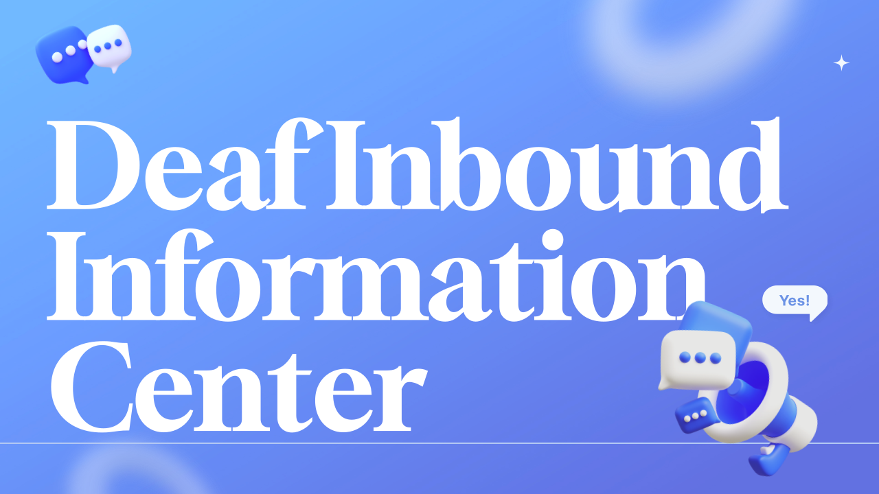 Deaf Inbound Information Center